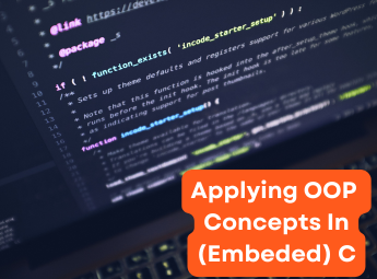 Applying OOP Principles in (Embedded) C